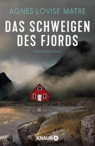 Knjiga Das Schweigen des Fjords Agnes Lovise Matre