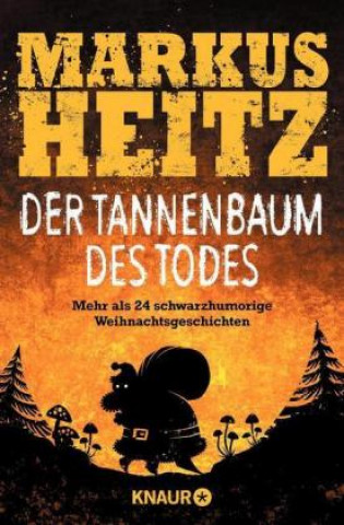 Knjiga Der Tannenbaum des Todes Markus Heitz