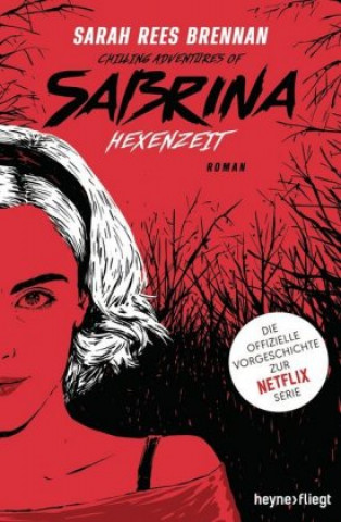 Książka Chilling Adventures of Sabrina: Hexenzeit Sarah Rees Brennan