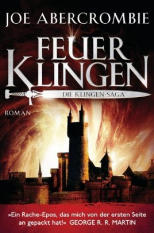 Kniha Feuerklingen - Die Klingen-Saga Joe Abercrombie