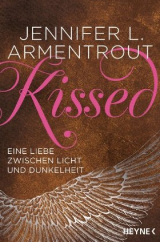 Kniha Kissed - Eine Liebe zwischen Licht und Dunkelheit Jennifer L. Armentrout