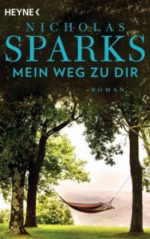 Kniha Mein Weg zu dir Nicholas Sparks