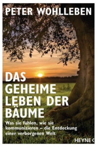 Knjiga Das geheime Leben der Bäume Peter Wohlleben