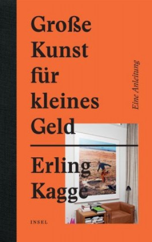 Kniha Große Kunst für kleines Geld Erling Kagge