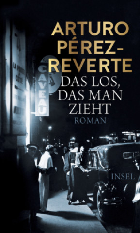 Könyv Das Los, das man zieht Arturo Pérez-Reverte