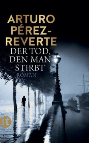 Book Der Tod, den man stirbt Arturo Pérez-Reverte