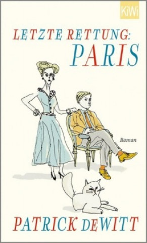 Книга Letzte Rettung: Paris Patrick Dewitt