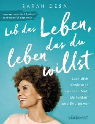 Knjiga Leb das Leben, das du leben willst Sarah Desai