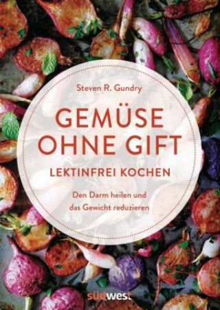 Knjiga Gemüse ohne Gift Steven R. Gundry