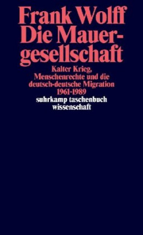 Book Die Mauergesellschaft Frank Wolff