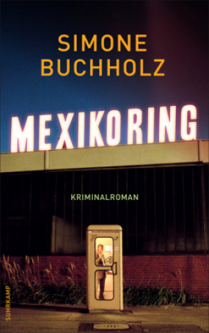 Kniha Mexikoring Simone Buchholz