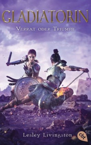 Kniha Gladiatorin - Verrat oder Triumph Lesley Livingston