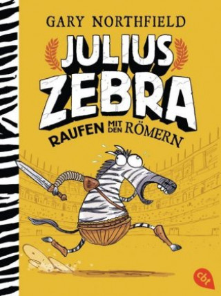 Carte Julius Zebra - Raufen mit den Römern Gary Northfield