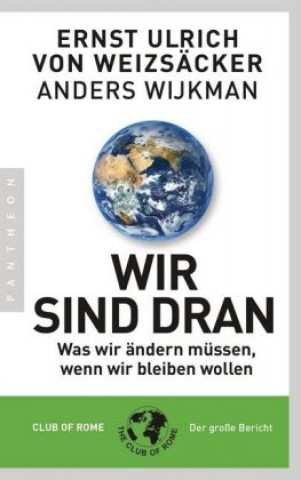 Kniha Wir sind dran Ernst Ulrich von Weizsäcker