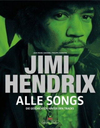 Książka Jimi Hendrix - Alle Songs Philippe Margotin