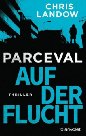 Knjiga Parceval - Auf der Flucht Chris Landow