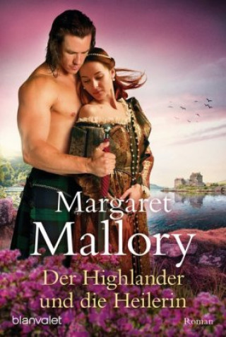 Kniha Der Highlander und die Heilerin Margaret Mallory