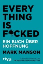 Kniha Everything is Fucked Mark Manson