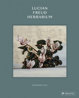 Kniha Lucian Freud Herbarium Giovanni Aloi