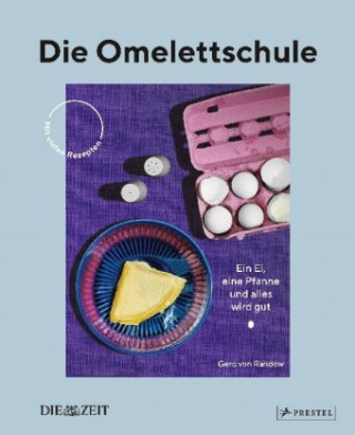 Kniha Die Omelettschule Gero Von Randow