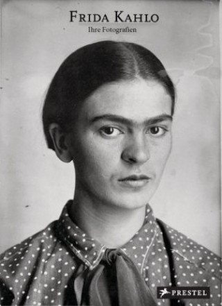 Kniha Frida Kahlo: Ihre Fotografien Hilda Trujillo