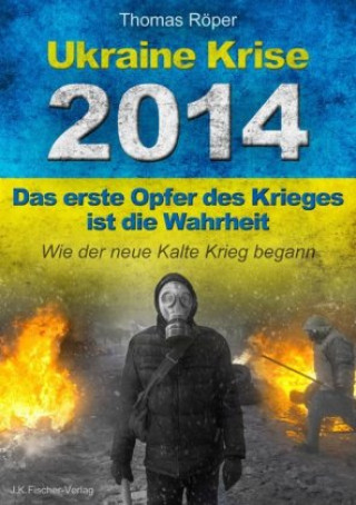 Buch Ukraine Krise 2014 bis zur Eskalation Thomas Röper