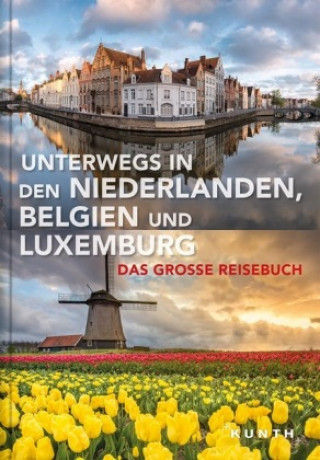 Carte Unterwegs in den Niederlanden, Belgien und Luxemburg Kunth Verlag