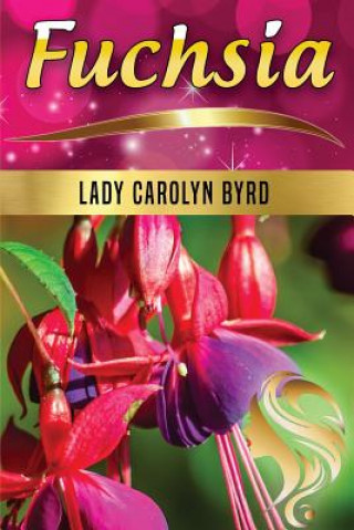 Book Fuchsia Lady Carolyn Byrd