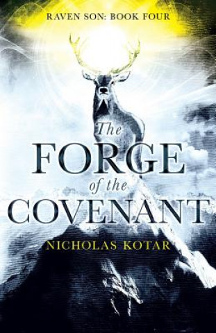 Kniha Forge of the Covenant Nicholas Kotar