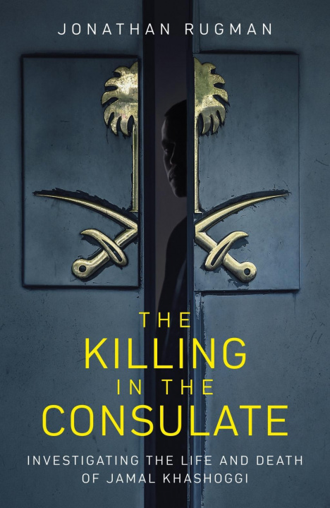 Carte Killing in the Consulate Jonathan Rugman