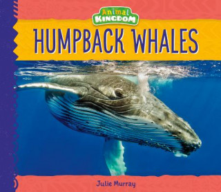 Kniha Humpback Whales Julie Murray