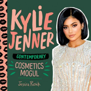 Könyv Kylie Jenner: Contemporary Cos Jessica Rusick