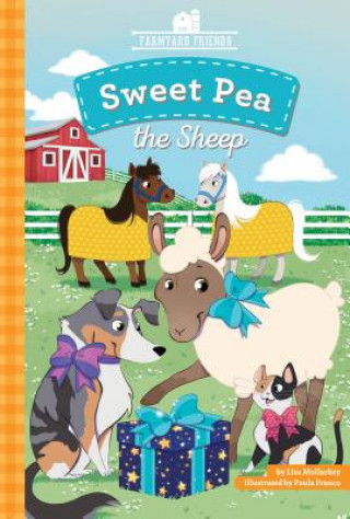 Kniha Sweet Pea the Sheep Lisa Mullarkey