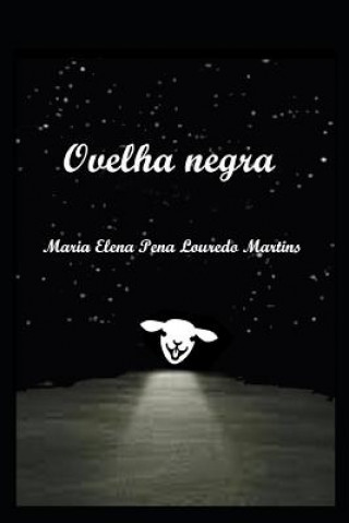 Kniha Ovelha Negra Maria Elena Pena Louredo Martins