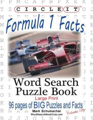 Könyv Circle It, Formula 1 / Formula One / F1 Facts, Word Search, Puzzle Book Lowry Global Media Llc