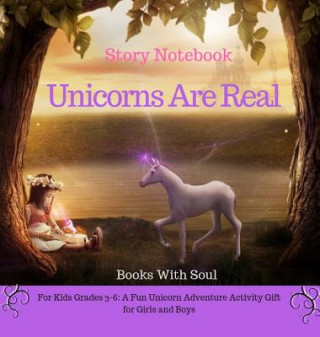 Carte Unicorns Are Real Books With Soul