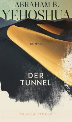 Knjiga Der Tunnel Abraham B. Yehoshua