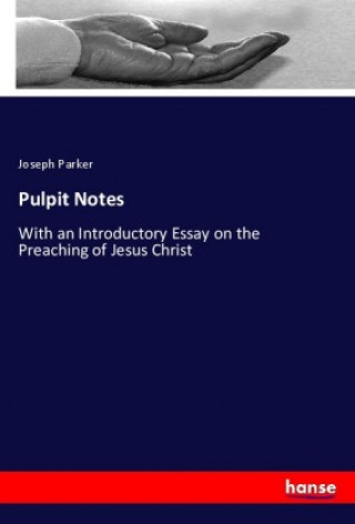 Książka Pulpit Notes Joseph Parker
