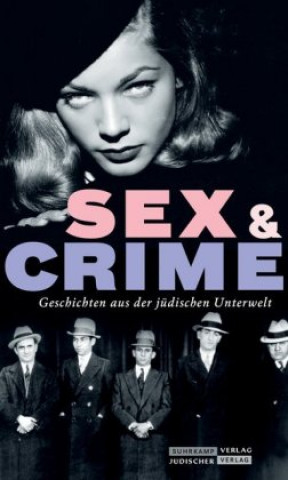 Könyv Jüdischer Almanach Sex & Crime Gisela Dachs
