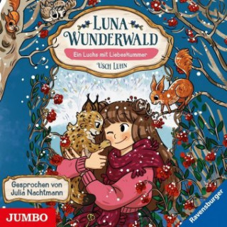 Audio Luna Wunderwald. Ein Luchs mit Liebeskummer [5] Usch Luhn