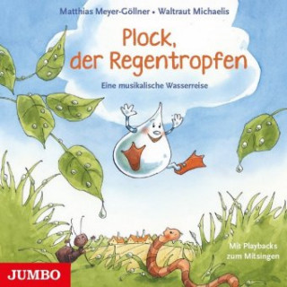 Audio Plock, der Regentropfen Matthias Meyer-Göllner