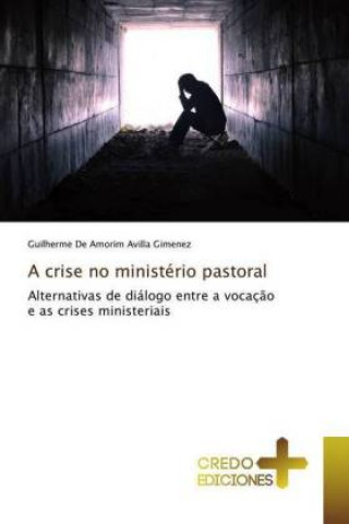 Libro crise no ministerio pastoral Guilherme de Amorim Avilla Gimenez