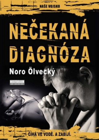 Kniha Nečekaná diagnóza Noro Ölvecký