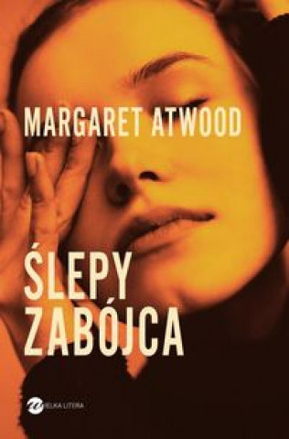 Könyv Ślepy zabójca Margaret Atwood