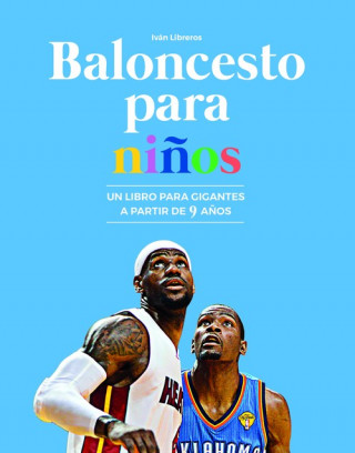 Kniha BALONCESTO PARA NIÑOS IVAN LIBREROS FERNANDEZ