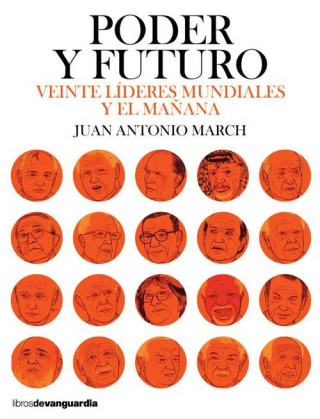 Könyv PODER Y FUTURO JUAN ANTONIO MARCH PUJOL