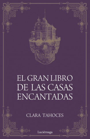 Könyv EL GRAN LIBRO DE LAS CASAS ENCANTADAS CLARA TAHOCES