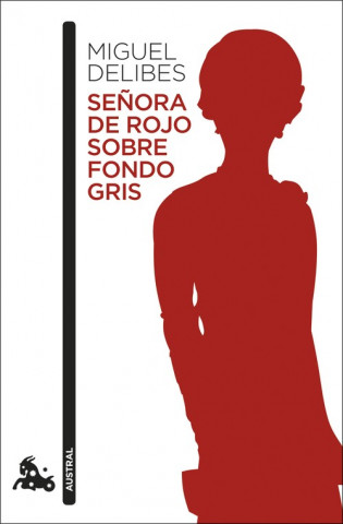 Könyv SEÑORA DE ROJO SOBRE FONDO GRIS MIGUEL DELIBES