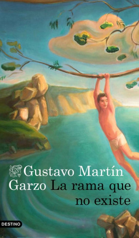 Knjiga LA RAMA QUE NO EXISTE GUSTAVO MARTIN GARZO