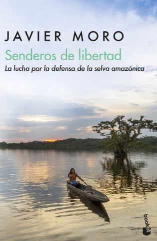 Kniha SENDEROS DE LIBERTAD JAVIER MORO